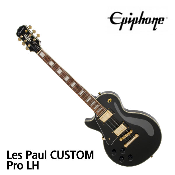 에피폰 Les Paul Custom Pro LH